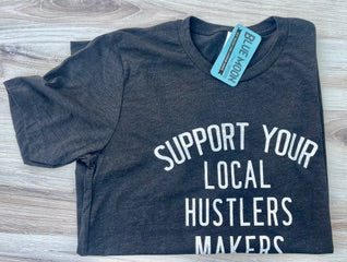 Support Your Local Hustlers