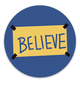 Believe Magnet