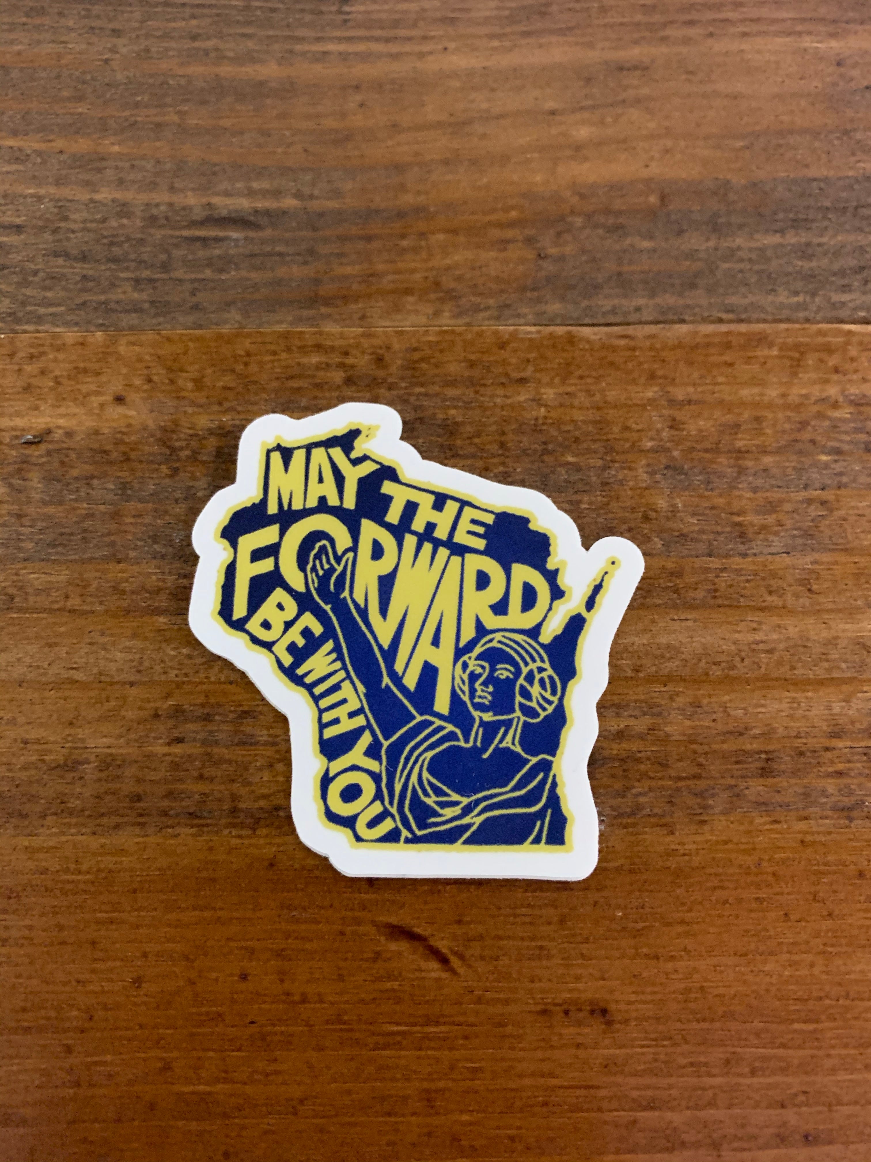 May The Forward Be With You Wisconsin Sticker