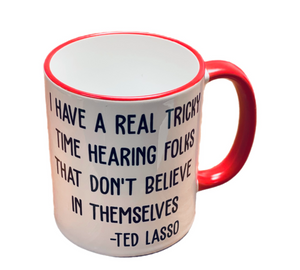 Tricky Time -Ted Lasso Mug