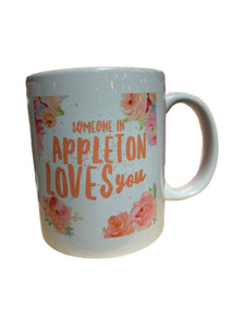 Someone in Appleton Loves Me Mug