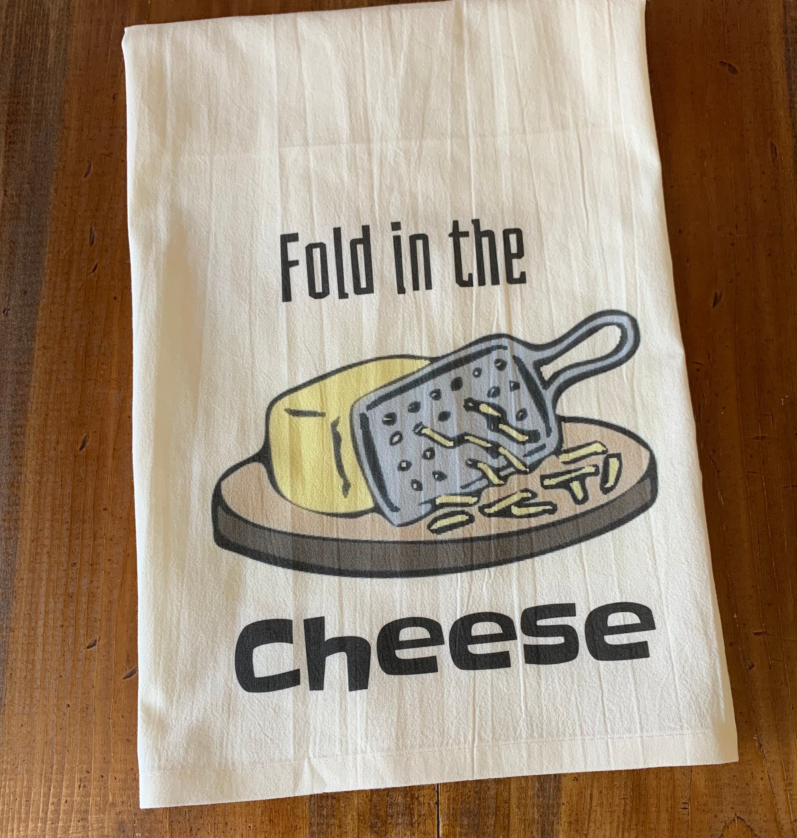 Fold In the Cheese dishtowel